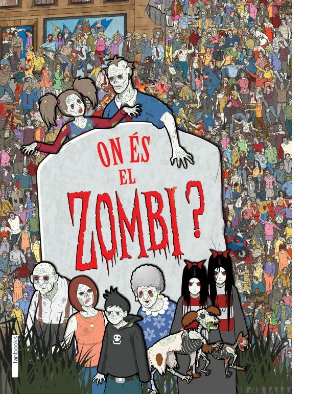 ON ÉS EL ZOMBI? | 9788415745211 | PAUL MORAN | Llibreria Ombra | Llibreria online de Rubí, Barcelona | Comprar llibres en català i castellà online