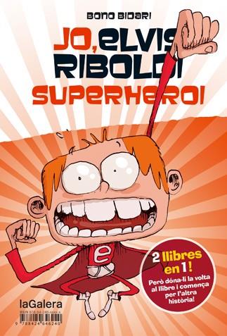 JO ELVIS RIBOLDI SUPERHEROI / JO ELVIS RIBOLDI I EMMA SUPERSTAR 9/10 | 9788424647872 | BONO BIDARI | Llibreria Ombra | Llibreria online de Rubí, Barcelona | Comprar llibres en català i castellà online