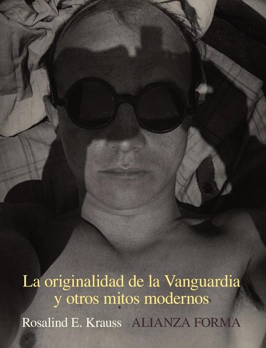 LA ORIGINALIDAD DE LA VANGUARDIA Y OTROS MITOS MODERNOS | 9788491041344 | KRAUSS, ROSALIND | Llibreria Ombra | Llibreria online de Rubí, Barcelona | Comprar llibres en català i castellà online