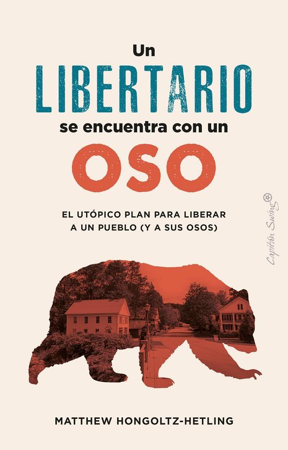 UN LIBERTARIO SE ENCUENTRA CON UN OSO | 9788412953022 | HONCOLTZ-HETLING, MATTHEW | Llibreria Ombra | Llibreria online de Rubí, Barcelona | Comprar llibres en català i castellà online