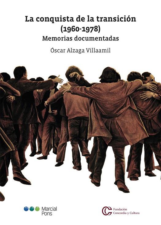 LA CONQUISTA DE LA TRANSICIÓN (1960-1978) | 9788413811567 | ALZAGA VILLAAMIL, ÓSCAR | Llibreria Ombra | Llibreria online de Rubí, Barcelona | Comprar llibres en català i castellà online