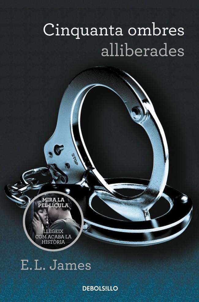 CINQUANTA OMBRES ALLIBERADES (CINQUANTA OMBRES 3) | 9788490629949 | E.L. JAMES | Llibreria Ombra | Llibreria online de Rubí, Barcelona | Comprar llibres en català i castellà online