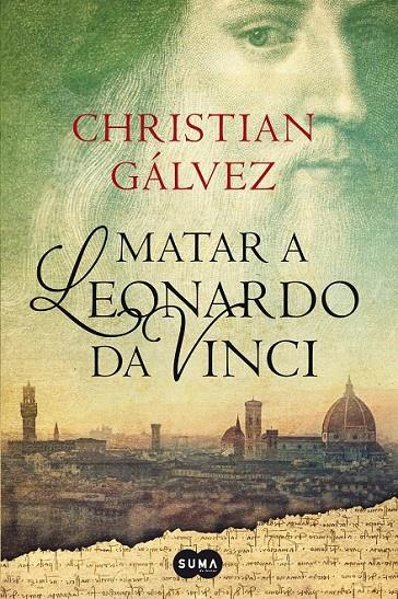 MATAR A LEONARDO DA VINCI | 9788483656358 | GALVEZ, CHRISTIAN  | Llibreria Ombra | Llibreria online de Rubí, Barcelona | Comprar llibres en català i castellà online