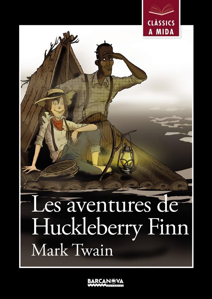 LES AVENTURES DE HUCKLEBERRY FINN | 9788448931216 | MARK TWAIN | Llibreria Ombra | Llibreria online de Rubí, Barcelona | Comprar llibres en català i castellà online