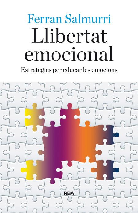 LLIBERTAT EMOCIONAL | 9788482647081 | SALMURRI TRINXET, FERRAN | Llibreria Ombra | Llibreria online de Rubí, Barcelona | Comprar llibres en català i castellà online