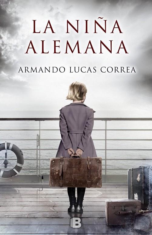 LA NIÑA ALEMANA | 9788466660044 | LUCAS CORREA, ARMANDO | Llibreria Ombra | Llibreria online de Rubí, Barcelona | Comprar llibres en català i castellà online