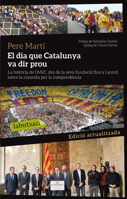 EL DIA QUE CATALUNYA VA DIR PROU LA HISTORIA DE L'ANC | 9788499307879 | PERE MARTÍ  | Llibreria Ombra | Llibreria online de Rubí, Barcelona | Comprar llibres en català i castellà online