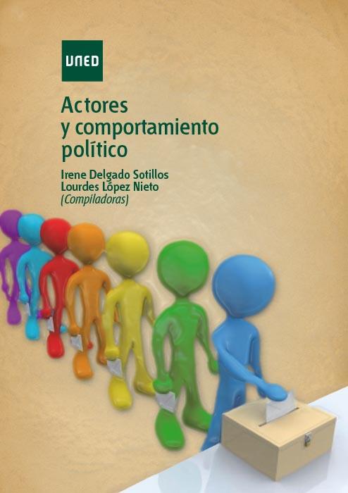 ACTORES Y COMPORTAMIENTO POLÍTICO | 9788436261639 | DELGADO SOTILLOS, IRENE/LÓPEZ NIETO, LOURDES | Llibreria Ombra | Llibreria online de Rubí, Barcelona | Comprar llibres en català i castellà online