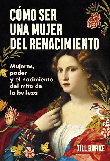 CÓMO SER UNA MUJER DEL RENACIMIENTO | 9788491996606 | BURKE, JILL | Llibreria Ombra | Llibreria online de Rubí, Barcelona | Comprar llibres en català i castellà online