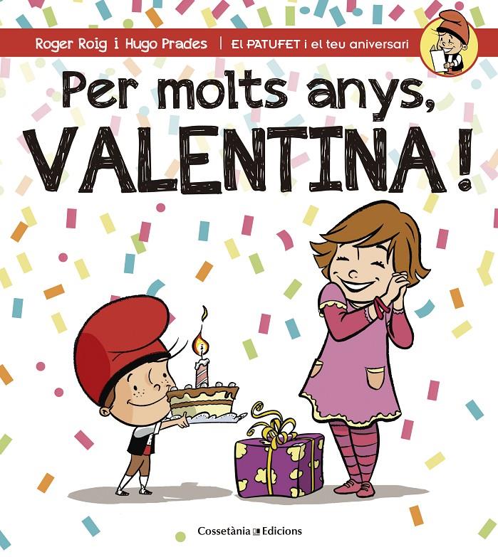 PER MOLTS ANYS, VALENTINA! | 9788490345122 | ROIG CÉSAR, ROGER | Llibreria Ombra | Llibreria online de Rubí, Barcelona | Comprar llibres en català i castellà online