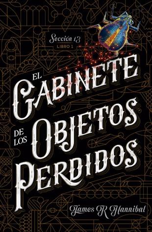 EL GABINETE DE LOS OBJETOS PERDIDOS | 9788424659714 | HANNIBAL, JAMES R | Llibreria Ombra | Llibreria online de Rubí, Barcelona | Comprar llibres en català i castellà online