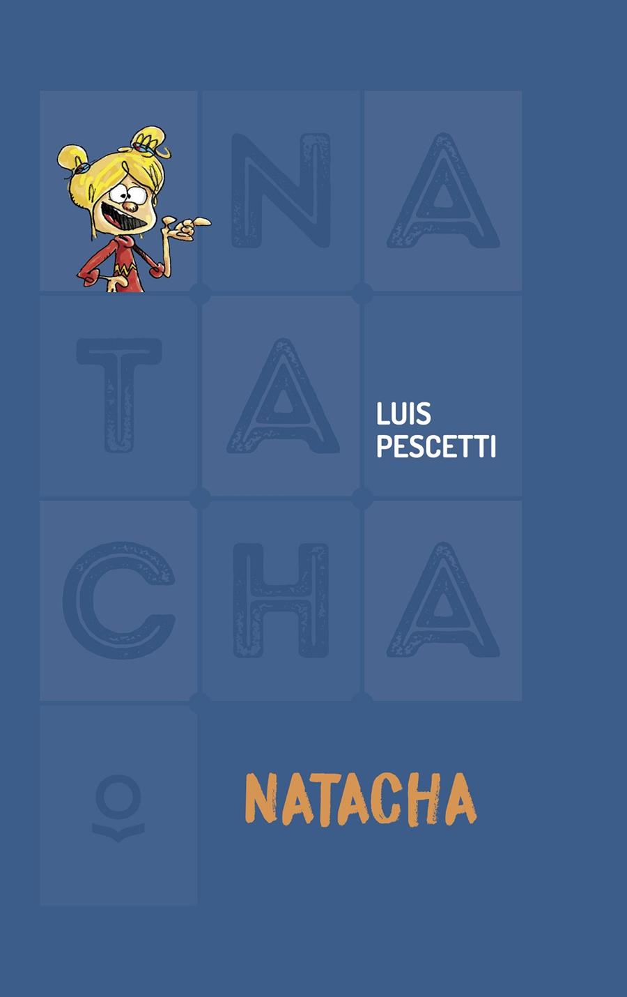 NATACHA | 9788491226420 | PESCETTI, LUIS MARIA | Llibreria Ombra | Llibreria online de Rubí, Barcelona | Comprar llibres en català i castellà online