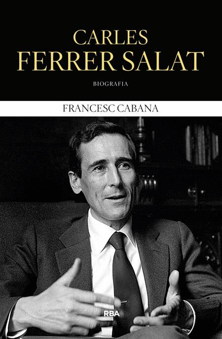 CARLES FERRER SALAT | 9788482647180 | CABANA I VANCELLS, FRANCESC | Llibreria Ombra | Llibreria online de Rubí, Barcelona | Comprar llibres en català i castellà online