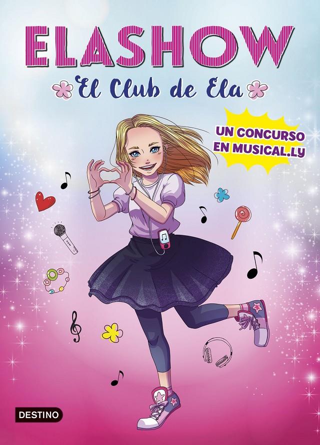 ELASHOW. UN CONCURSO EN MUSICAL.LY | 9788408185710 | MARTÍNEZ, ELAIA | Llibreria Ombra | Llibreria online de Rubí, Barcelona | Comprar llibres en català i castellà online