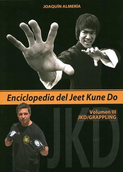 ENCICLOPEDIA DEL JEET KUNE DO III | 9788420305776 | ALMERÍA QUEROL, JOAQUÍN | Llibreria Ombra | Llibreria online de Rubí, Barcelona | Comprar llibres en català i castellà online