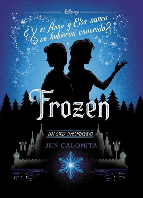 FROZEN. UN GIRO INESPERADO | 9788499519401 | DISNEY | Llibreria Ombra | Llibreria online de Rubí, Barcelona | Comprar llibres en català i castellà online