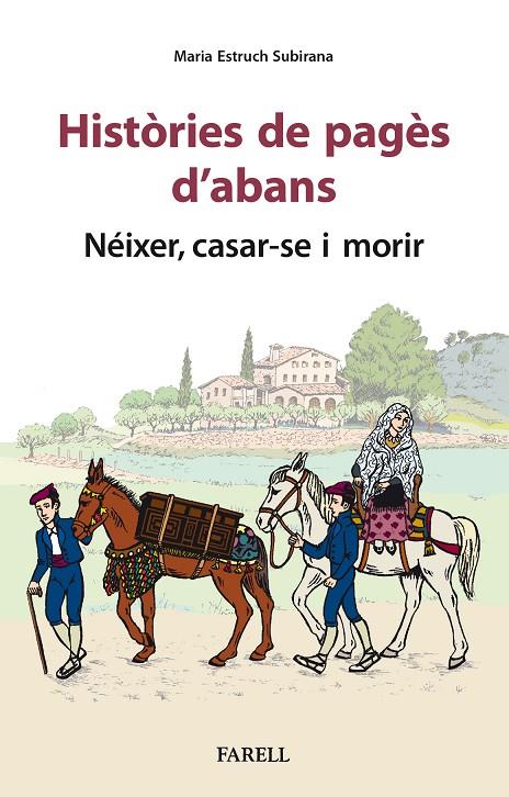 HISTORIES DE PAGES D'ABANS. NEIXER, CASAR-SE I MORIR | 9788417116965 | ESTRUCH SUBIRANA, MARIA | Llibreria Ombra | Llibreria online de Rubí, Barcelona | Comprar llibres en català i castellà online