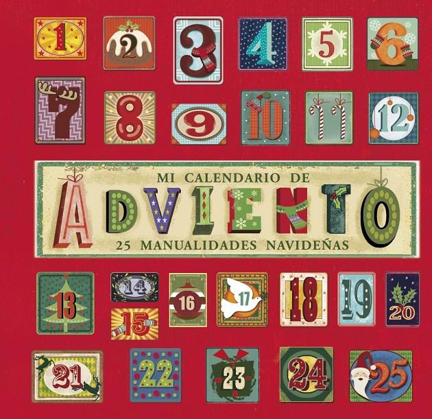 MI CALENDARIO DE ADVIENTO 25 MANUALIDADES NAVIDEÑAS | 9788469600931 | QUARTO CHILDREN'S BOOKS | Llibreria Ombra | Llibreria online de Rubí, Barcelona | Comprar llibres en català i castellà online