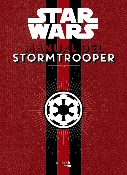 MANUAL DEL STORMTROOPER | 9788416857371 | HACHETTE HEROES | Llibreria Ombra | Llibreria online de Rubí, Barcelona | Comprar llibres en català i castellà online