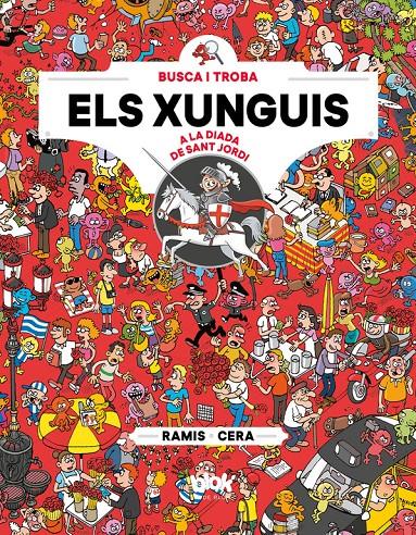 ELS XUNGUIS A SANT JORDI (COLECCIÓN LOS XUNGUIS) | 9788416712892 | JOAQUÍN CERA/JUAN CARLOS RAMIS | Llibreria Ombra | Llibreria online de Rubí, Barcelona | Comprar llibres en català i castellà online