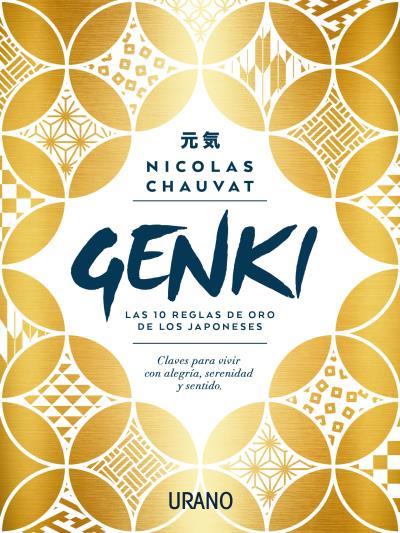 GENKI: LAS DIEZ REGLAS DE ORO DE LOS JAPONESES | 9788416720699 | CHAUVAT, NICOLAS | Llibreria Ombra | Llibreria online de Rubí, Barcelona | Comprar llibres en català i castellà online