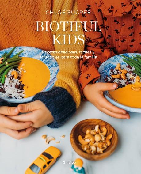 BIOTIFUL KIDS | 9788418007835 | SUCRÉE, CHLOÉ | Llibreria Ombra | Llibreria online de Rubí, Barcelona | Comprar llibres en català i castellà online