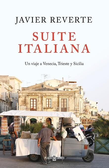 SUITE ITALIANA | 9788401022463 | REVERTE, JAVIER | Llibreria Ombra | Llibreria online de Rubí, Barcelona | Comprar llibres en català i castellà online