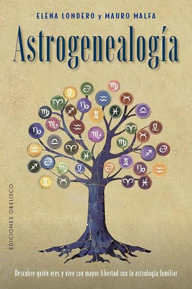 ASTROGENEALOGÍA | 9788411721929 | LONDERO, ELENA/MALFA, MAURO | Llibreria Ombra | Llibreria online de Rubí, Barcelona | Comprar llibres en català i castellà online