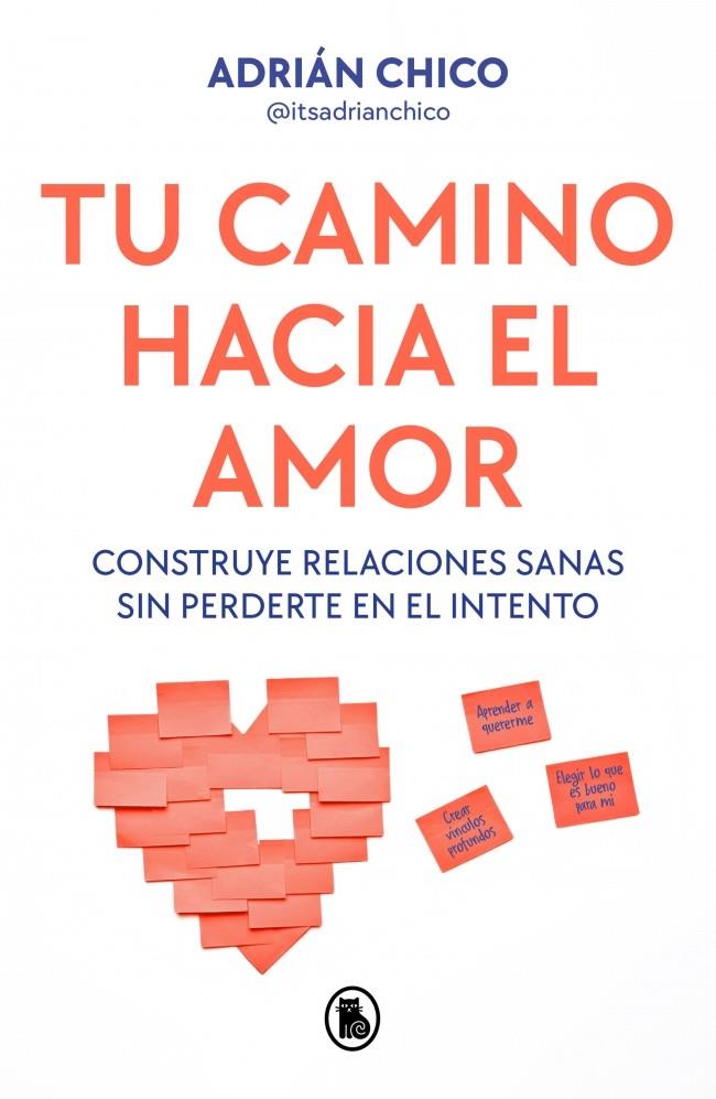 TU CAMINO HACIA EL AMOR | 9788402430403 | CHICO (@ITSADRIANCHICO), ADRIÁN | Llibreria Ombra | Llibreria online de Rubí, Barcelona | Comprar llibres en català i castellà online