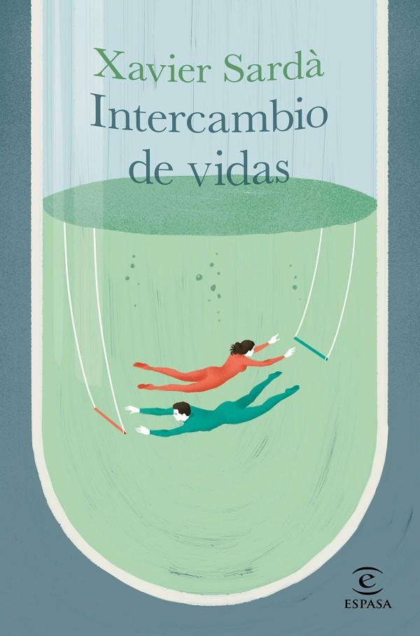 INTERCAMBIO DE VIDAS | 9788467061826 | SARDÀ, XAVIER | Llibreria Ombra | Llibreria online de Rubí, Barcelona | Comprar llibres en català i castellà online