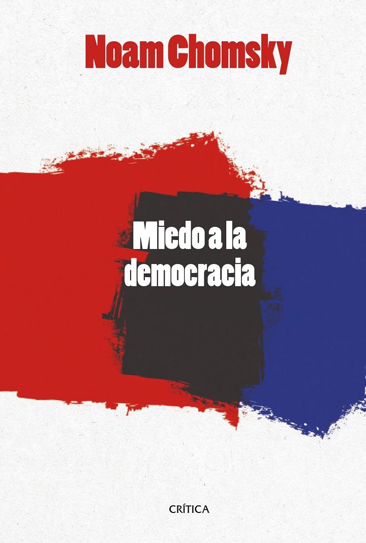 EL MIEDO A LA DEMOCRACIA | 9788416771493 | NOAM CHOMSKY | Llibreria Ombra | Llibreria online de Rubí, Barcelona | Comprar llibres en català i castellà online