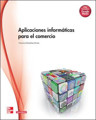 APLICACIONES INFORMATICAS PARA EL COMERCIO.GM. LA | 9788448183400 | MONTANEZ | Llibreria Ombra | Llibreria online de Rubí, Barcelona | Comprar llibres en català i castellà online