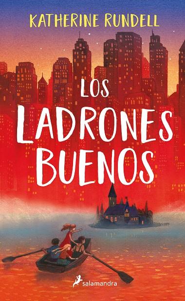 LOS LADRONES BUENOS | 9788418174285 | RUNDELL, KATHERINE | Llibreria Ombra | Llibreria online de Rubí, Barcelona | Comprar llibres en català i castellà online