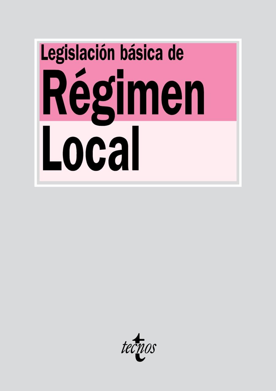 LEGISLACIÓN BÁSICA DE RÉGIMEN LOCAL | 9788430962792 | EDITORIAL TECNOS | Llibreria Ombra | Llibreria online de Rubí, Barcelona | Comprar llibres en català i castellà online