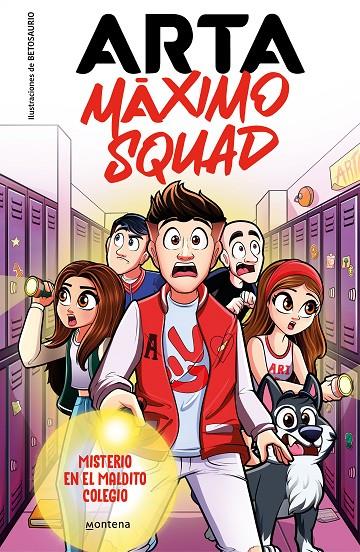 ARTA MÁXIMO SQUAD 1 - MISTERIO EN EL MALDITO COLEGIO | 9788419501585 | GAME, ARTA/MÁXIMO SQUAD | Llibreria Ombra | Llibreria online de Rubí, Barcelona | Comprar llibres en català i castellà online