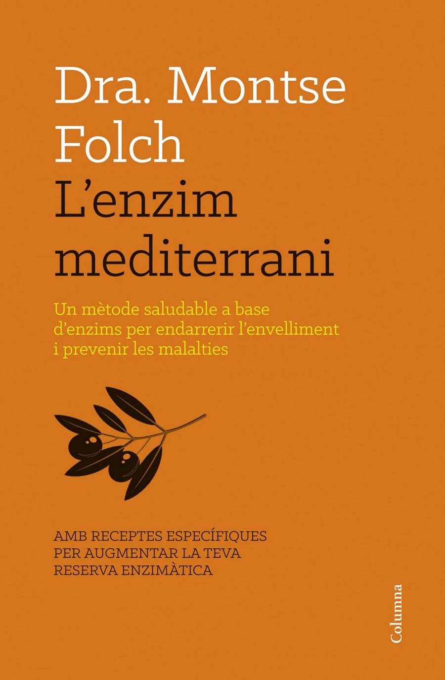 L'ENZIM MEDITERRANI | 9788466416467 | MONTSE FOLCH | Llibreria Ombra | Llibreria online de Rubí, Barcelona | Comprar llibres en català i castellà online