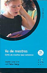 VA DE MESTRES CARTA ALS MESTRES QUE COMENCEN | 9788495988348 | JAUME CELA - JULI PALOU | Llibreria Ombra | Llibreria online de Rubí, Barcelona | Comprar llibres en català i castellà online