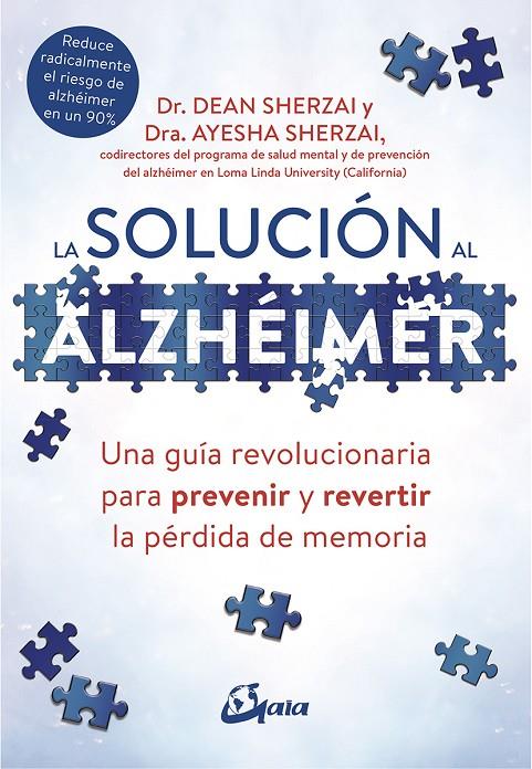 LA SOLUCIÓN AL ALZHÉIMER | 9788484457329 | SHERZAI, DEAN/SHERZAI, AYESHA | Llibreria Ombra | Llibreria online de Rubí, Barcelona | Comprar llibres en català i castellà online