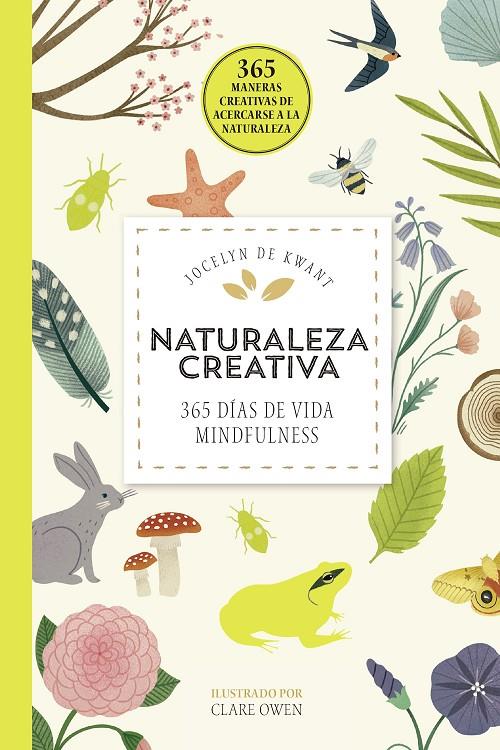 NATURALEZA CREATIVA | 9788448026509 | KWANT, JOCELYN DE | Llibreria Ombra | Llibreria online de Rubí, Barcelona | Comprar llibres en català i castellà online