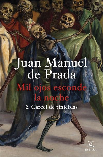 MIL OJOS ESCONDE LA NOCHE 2. CÁRCEL DE TINIEBLAS | 9788467074635 | PRADA, JUAN MANUEL DE | Llibreria Ombra | Llibreria online de Rubí, Barcelona | Comprar llibres en català i castellà online