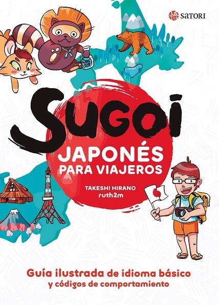 SUGOI. JAPONÉS PARA VIAJEROS | 9788417419448 | HIRANO, TAKESHI/MARTÍNEZ, RUTH | Llibreria Ombra | Llibreria online de Rubí, Barcelona | Comprar llibres en català i castellà online