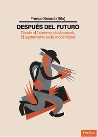 DESPUÉS DEL FUTURO | 9788494270802 | BERARDI BIFO, FRANCO | Llibreria Ombra | Llibreria online de Rubí, Barcelona | Comprar llibres en català i castellà online