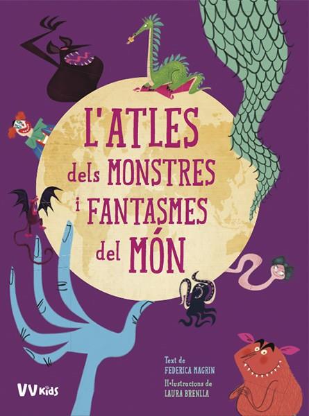 ATLES DELS MONSTRES I FANTASMES DEL MON (VVKIDS) | 9788468259413 | MAGRIN, FEDERICA/BRENLLA, LAURA | Llibreria Ombra | Llibreria online de Rubí, Barcelona | Comprar llibres en català i castellà online