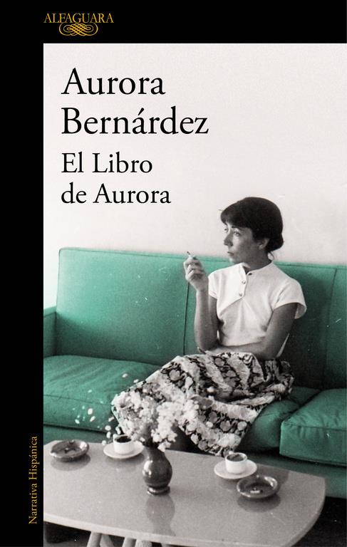 EL LIBRO DE AURORA | 9788420427928 | AURORA BERNÁRDEZ | Llibreria Ombra | Llibreria online de Rubí, Barcelona | Comprar llibres en català i castellà online