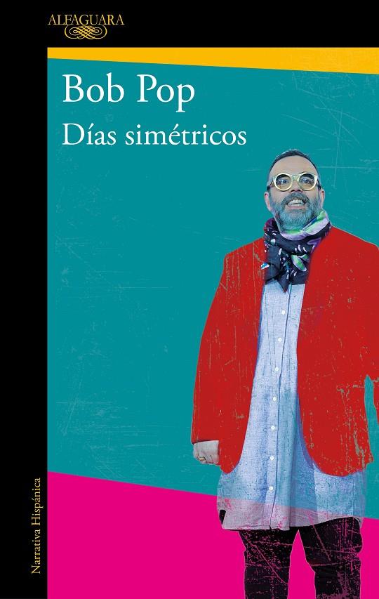 DÍAS SIMÉTRICOS | 9788420455426 | POP, BOB | Llibreria Ombra | Llibreria online de Rubí, Barcelona | Comprar llibres en català i castellà online