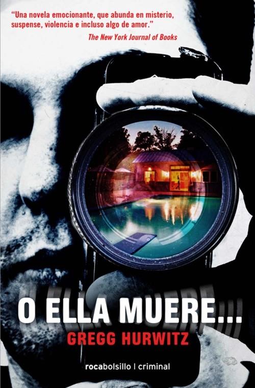 O ELLA MUERE | 9788492833986 | GREGG HURWITZ | Llibreria Ombra | Llibreria online de Rubí, Barcelona | Comprar llibres en català i castellà online