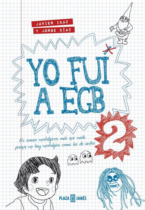 YO FUI A EGB 2 | 9788401343025 | JAVIER IKAZ - JORGE DIAZ | Llibreria Ombra | Llibreria online de Rubí, Barcelona | Comprar llibres en català i castellà online