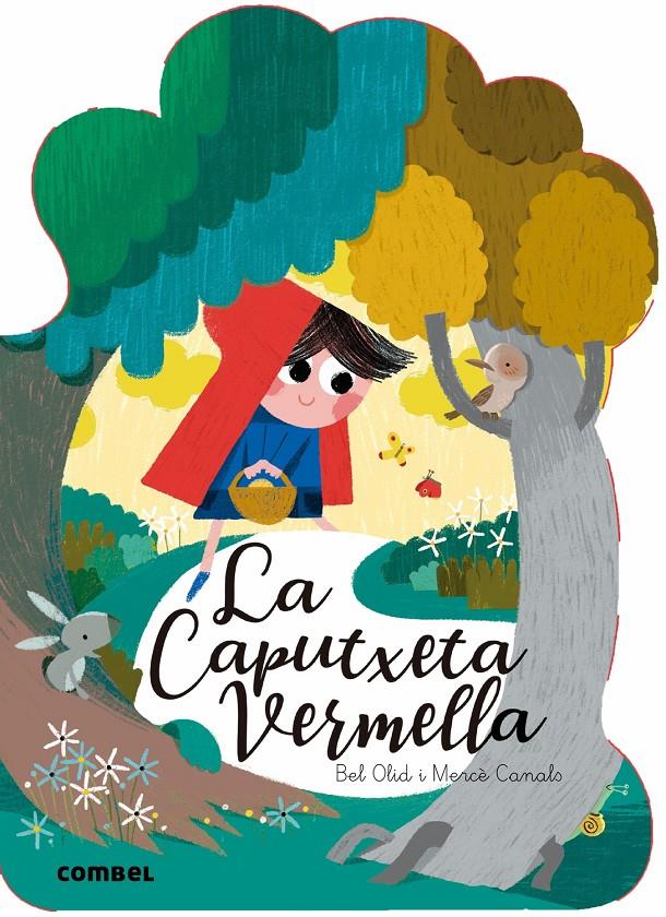 LA CAPUTXETA VERMELLA | 9788491012429 | BEL OLID MERCE CANALS | Llibreria Ombra | Llibreria online de Rubí, Barcelona | Comprar llibres en català i castellà online