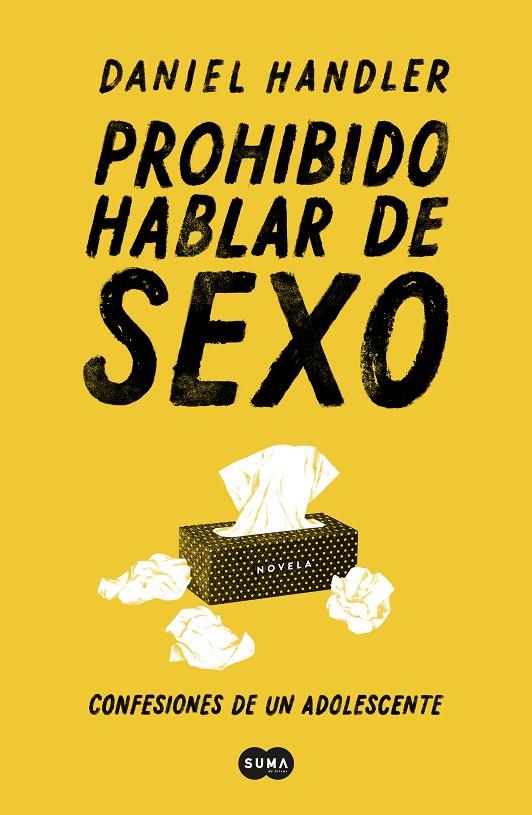 PROHIBIDO HABLAR DE SEXO. CONFESIONES DE UN ADOLESCENTE | 9788491292814 | HANDLER, DANIEL | Llibreria Ombra | Llibreria online de Rubí, Barcelona | Comprar llibres en català i castellà online