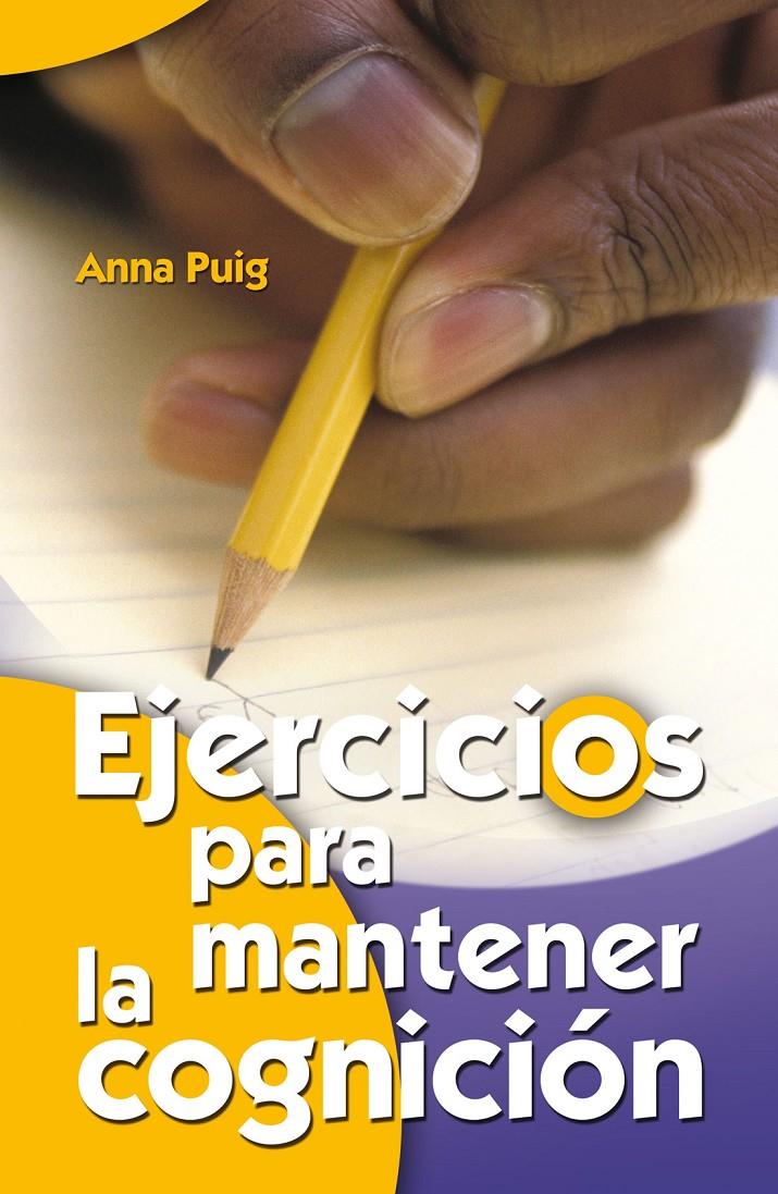 EJERCICIOS PARA MANTENER LA COGNICIÓN | 9788498421200 | PUIG ALEMÁN, ANNA | Llibreria Ombra | Llibreria online de Rubí, Barcelona | Comprar llibres en català i castellà online